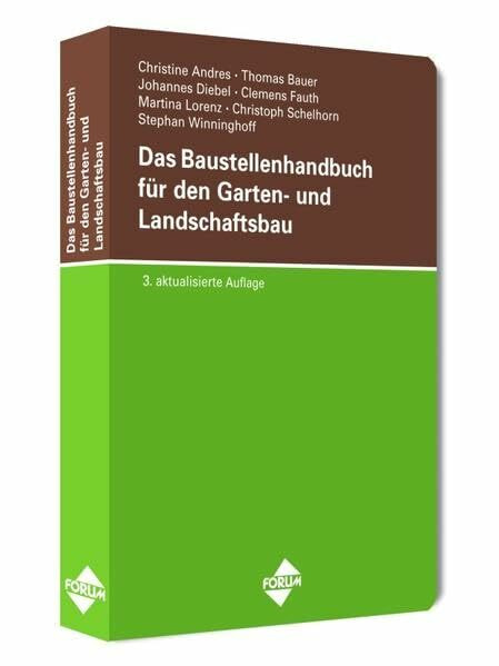 Das Baustellenhandbuch für den Garten- und Landschaftsbau: 3. aktualisierte Auflage (Baustellenhandbücher)