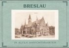 Breslau - In alten Ansichtskarten