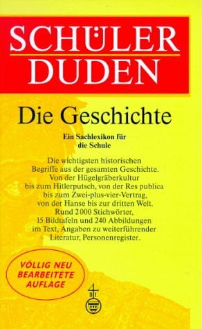 (Duden) Schülerduden, Die Geschichte: Ein Lexikon für den Geschichtsunterricht
