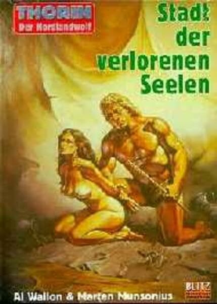 Stadt der verlorenen Seelen (Thorin - Der Nordlandwolf, Bd. 1): Fantasy-Roman. Sammlerausg. m. Autogrammeindruck