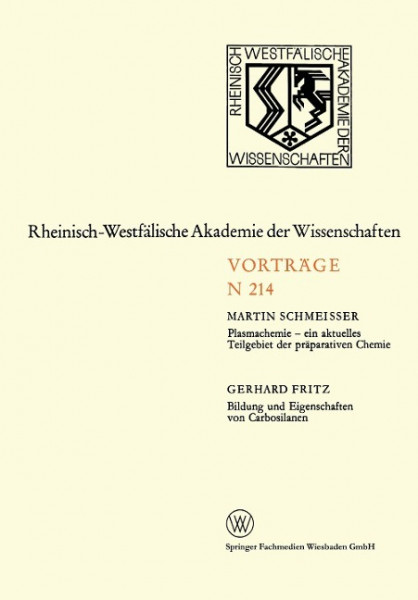 Plasmachemie ¿ ein aktuelles Teilgebiet der präparativen Chemie. Bildung und Eigenschaften von Carbosilanen