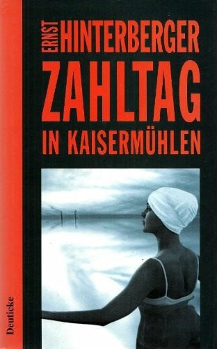 Zahltag in Kaisermühlen: Ein Wiener Kriminalroman