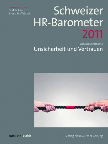 Schweizer HR-Barometer 2011: Unsicherheit und Vertrauen