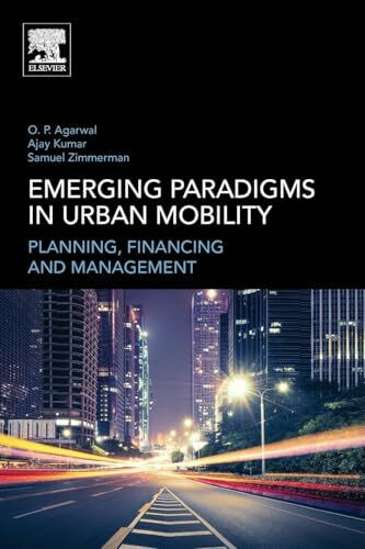 Emerging Paradigms in Urban Mobility: Planning, Financing and Management