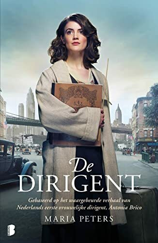 De dirigent: Gebaseerd op het waargebeurde verhaal van de eerste succesvolle vrouwelijke dirigent