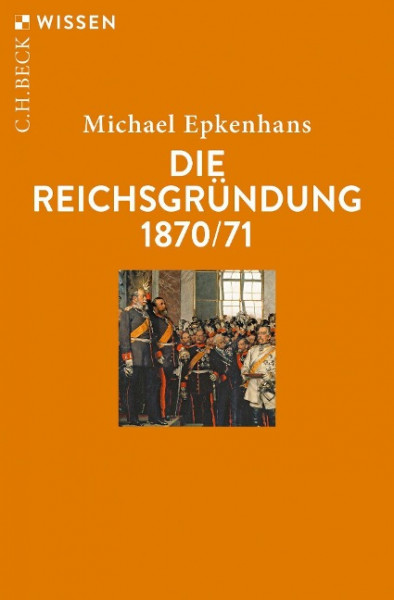 Die Reichsgründung 1870/71
