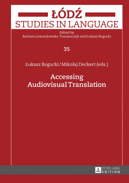 Accessing Audiovisual Translation (Łódź Studies in Language, Band 35)