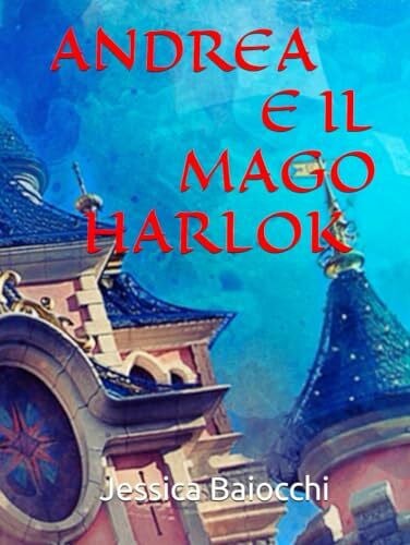 Andrea e il mago Harlok