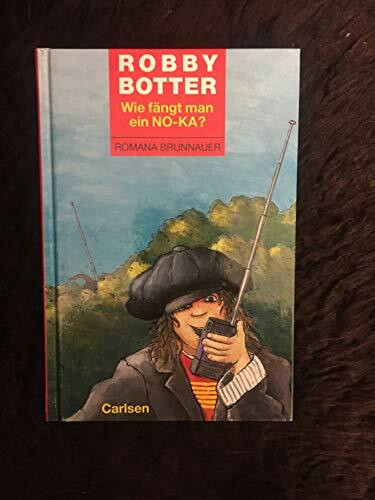 Robby Botter Band2, Wie fängt man ein NO-KA?