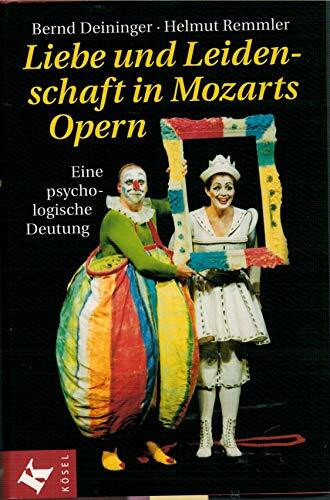 Liebe und Leidenschaft in Mozarts Opern