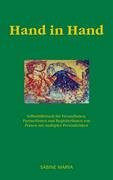 Hand in Hand: Selbsthilfebuch für FreundInnen, PartnerInnen und BegleiterInnen von Frauen mit multipler Persönlichkeit