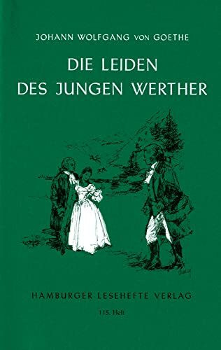 Die Leiden des jungen Werther: Ein Roman in Briefen (Hamburger Lesehefte)