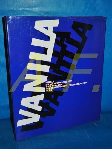 Vanilla. Ein Lokal und seine Zeit