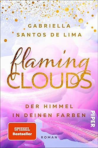 Flaming Clouds – Der Himmel in deinen Farben (Above the Clouds 1): Roman | Liebesroman über den Wolken