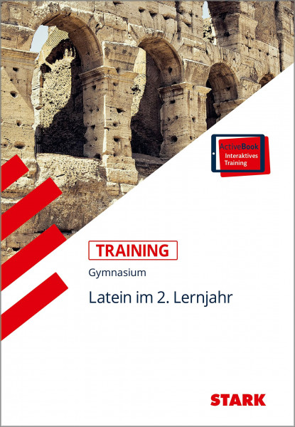 STARK Latein 2. Lernjahr - Training Gymnasium - Grundwissen, Aufgaben und Lösungen: Mit Online-Zugang