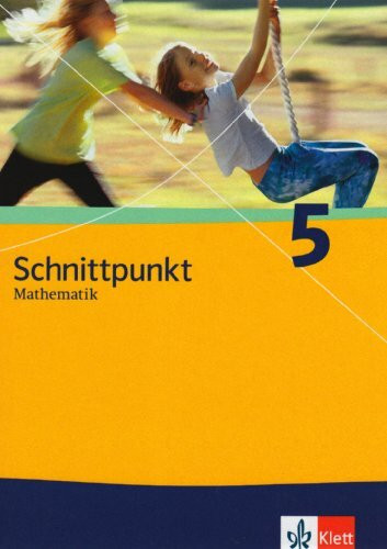 Schnittpunkt Mathematik 5. Allgemeine Ausgabe Mittleres Niveau: Schülerbuch Klasse 5 (Schnittpunkt Mathematik. Allgemeine Ausgabe ab 2008)