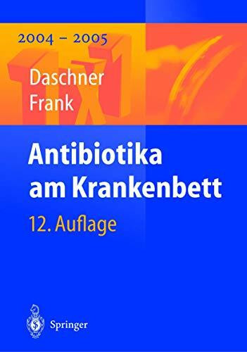 Antibiotika am Krankenbett (1x1 der Therapie)