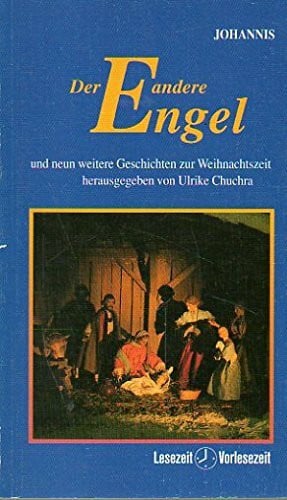 Der andere Engel. Und neun weitere Geschichten zur Weihnachtszeit