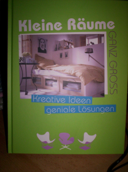 Kleine Räume ganz groß: Kreative Ideen, geniale Lösungen