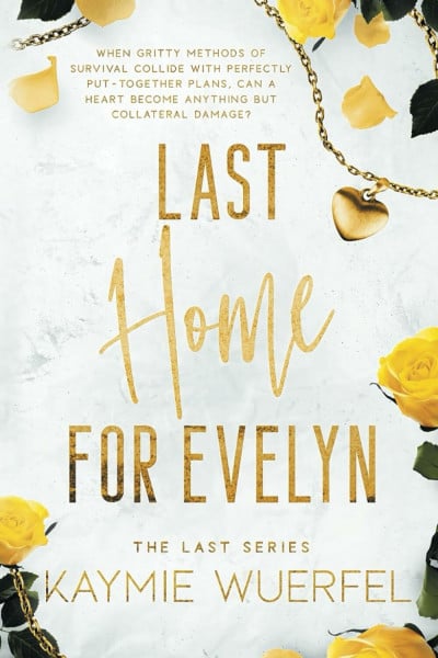 Last Home for Evelyn (The Last Series, Band 3)