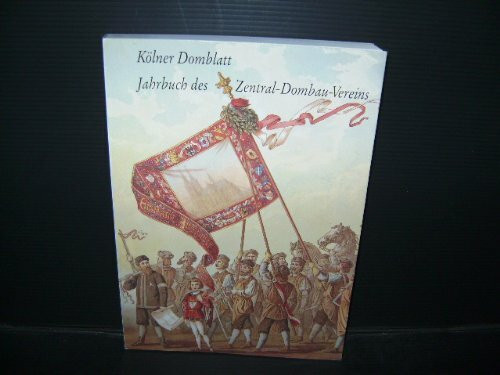Kölner Domblatt - Jahrbuch des Zentral-Dombau-Vereins (57. Folge 1992)