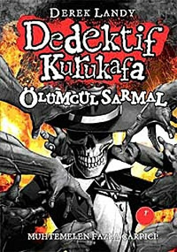 Dedektif Kurukafa - Ölümcül Sarmal (ciltli): Muhtemelen Fazla Çarpıcı!