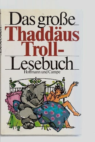Das grosse Thaddäus-Troll-Lesebuch.