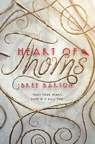Heart of Thorns: A Fierce Feminist Fantasy of Forbidden Magic and Betrayal (Heart of Thorns, 1, Band 1)