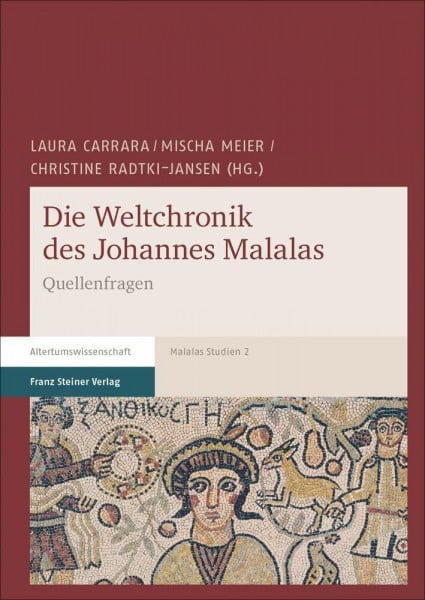 Die Weltchronik des Johannes Malalas: Quellenfragen (Malalas-Studien / Schriften zur Chronik des Johannes Malalas)