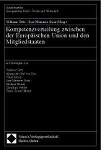 Kompetenzverteilung zwischen der Europäischen Union und den Mitgliedstaaten