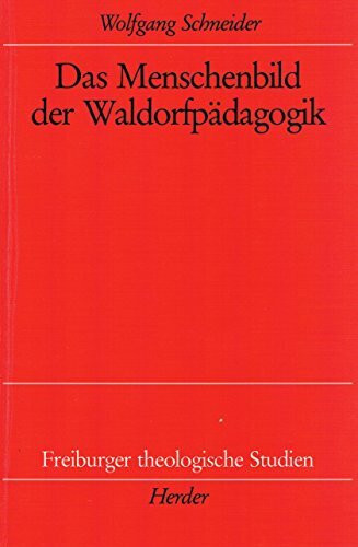 Das Menschenbild der Waldorfpädagogik