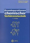 Grundoperationen chemischer Verfahrenstechnik