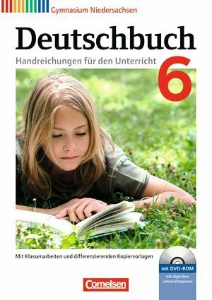 Deutschbuch Gymnasium Handreichungen für den Unterricht 6, Kopiervorlagen und CD-ROM Mit digitalem Unterrichtsplaner