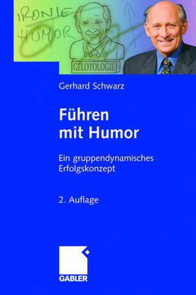 Führen mit Humor: Ein gruppendynamisches Erfolgskonzept