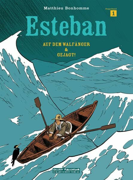 Esteban: Band 1: Auf dem Walfänger/Gejagt