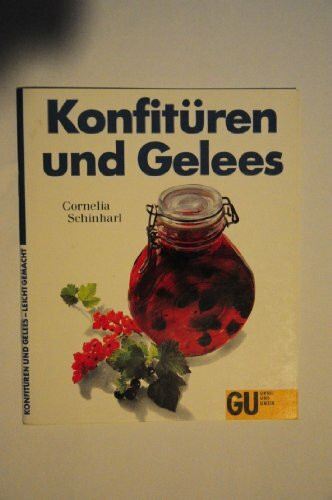 Konfitüren und Gelees leicht gemacht