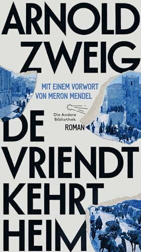 De Vriendt kehrt heim: Roman | »DIE 100 BESTEN BÜCHER DES JAHRES« DIE ZEIT (Die Andere Bibliothek, Band 476)