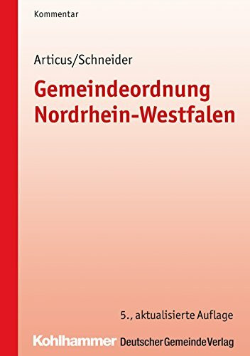 Gemeindeordnung Nordrhein-Westfalen: Kommentar (Kommunale Schriften für Nordrhein-Westfalen)