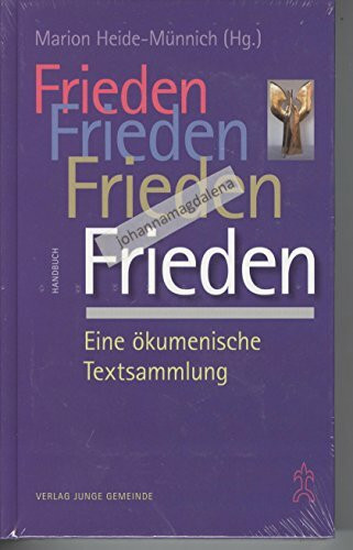 Frieden: Eine ökumenische Textsammlung