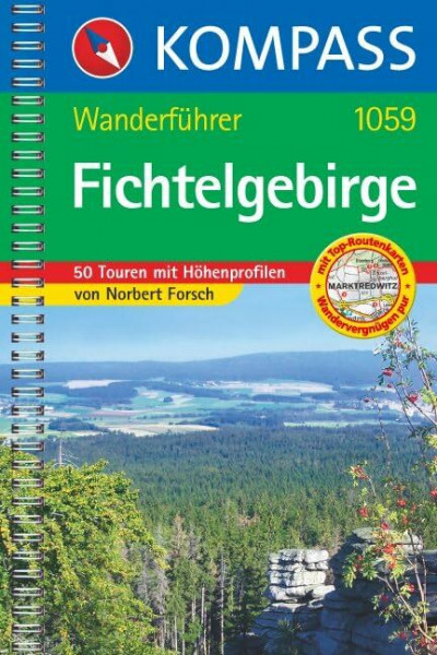 KOMPASS Wanderführer Fichtelgebirge: Wanderführer mit 50 Touren mit Toproutenkarten und Höhenprofilen