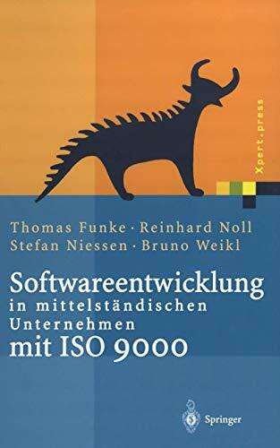 Softwareentwicklung in mittelständischen Unternehmen mit ISO 9000 (Xpert.press)