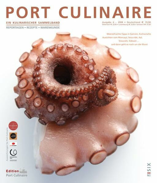 Port Culinaire Six - Band No. 6: Ein kulinarischer Sammelband