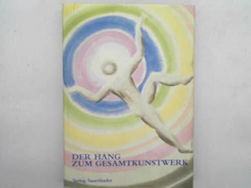 Der Hang zum Gesamtkunstwerk