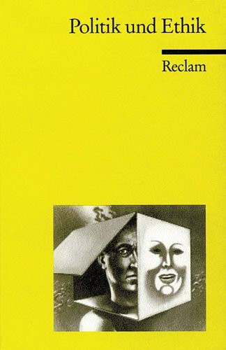Politik und Ethik (Reclams Universal-Bibliothek)