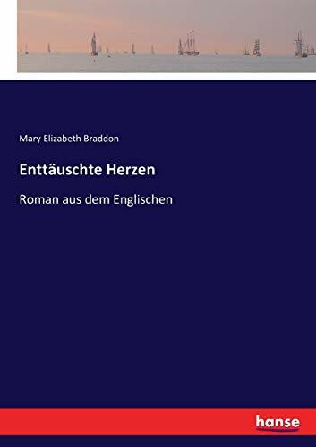 Enttäuschte Herzen: Roman aus dem Englischen