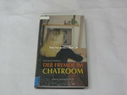 Der Fremde im Chatroom. Jugendbuchpreis des Landes Kärnten 1999