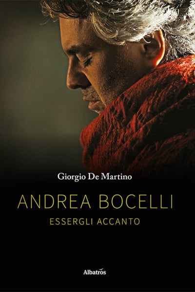 Andrea Bocelli. Essergli accanto (Gli speciali. Vite)
