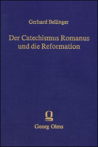 Der Catechismus Romanus und die Reformation