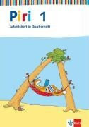 Piri Fibel. Arbeitsheft 1. Schuljahr. Druckschrift. (Lernmaterialien)
