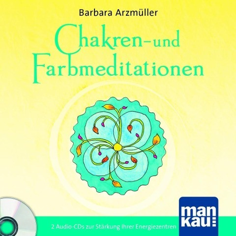 Chakren- und Farbmeditationen